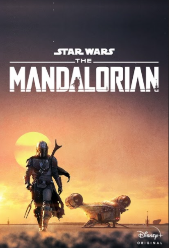 This is a promotional poster for “The Mandalorian” featuring the main character Mando, a lone bounty hunter on a mission with his ship “The Lasercrest” in the background.