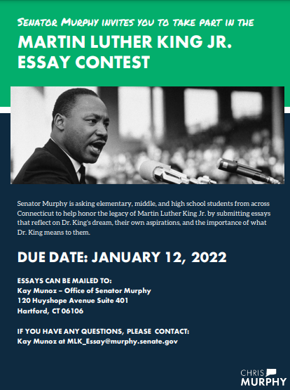 An Incentive for Reflection: Flyer for the Martin Luther King Jr. essay contest held by senator Chris Murphy. Photo courtesy: https://resources.finalsite.net/images/v1639153396/hamden/tyfo1mi1bkcurrd57u87/MLKJrWritingContest21-22.pdf 