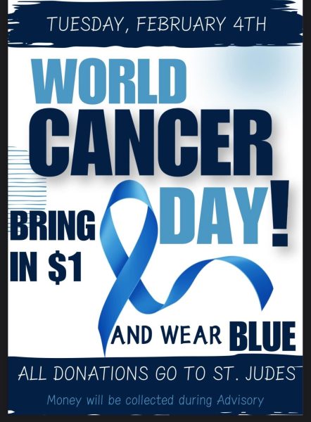 World Cancer Day: Bring in one dollar to donate to St. Judes, and wear blue to support world cancer day. Feb, 2025